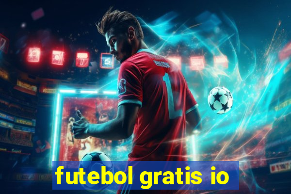 futebol gratis io